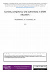 Research paper thumbnail of Context, Competency and Authenticity in STEM Education