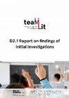 Research paper thumbnail of D2.1 Report on findings of initial investigations