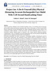 Research paper thumbnail of Project 1M: A Do-It-Yourself (Diy) Physical Distancing Accurate Rechargeable Face Shield With A 20-Second Handwashing Timer