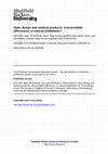 Research paper thumbnail of Open design and medical products: irreconcilable differences, or natural bedfellows?