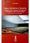 Research paper thumbnail of Uma Escrita Celeste. Distância lexical e imanência de sentido no Tianshu (Livro do Céu) de Xu Bing