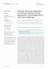 Research paper thumbnail of Editorial: Molecular diagnostics for infectious diseases: Novel approaches, clinical applications and future challenges