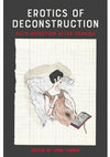 Research paper thumbnail of Erotics of Deconstruction: Auto-affection After Derrida