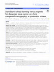 Research paper thumbnail of Standalone deep learning versus experts for diagnosis lung cancer on chest computed tomography: a systematic review