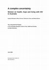 Research paper thumbnail of A complex uncertainty: women on health, hope and living with HIV in Australia