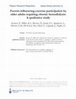 Research paper thumbnail of Factors influencing exercise participation by older adults requiring chronic hemodialysis: a qualitative study