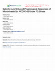 Research paper thumbnail of Salicylic Acid Induced Physiological Responses of Microchaete Sp. NCCU-342 Under PQ Stress