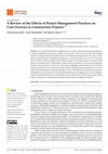 Research paper thumbnail of A Review of the Effects of Project Management Practices on Cost Overrun in Construction Projects