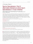 Research paper thumbnail of Sports Specialization, Part II: Alternative Solutions to Early Sport Specialization in Youth Athletes