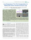 Low-Temperature Thin Film Encapsulation for MEMS With Silicon Nitride/Chromium Cap Cover Page