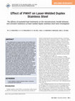 Research paper thumbnail of Effect of PWHT on Laser-Welded Duplex Stainless Steel