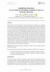 Research paper thumbnail of Amplifying Education: A Case Study in Advancing Academic Centres at Norwich University