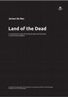 Research paper thumbnail of Land of the Dead. A comprehensive study of the Bronze Age burial landscape in north-western Belgium