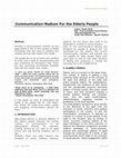 Research paper thumbnail of Communication Medium For the Elderly People