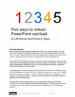 Research paper thumbnail of Five ways to reduce PowerPoint overload