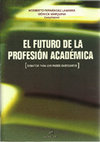 Research paper thumbnail of El Futuro de la Profesión Académica en los Países Emergentes