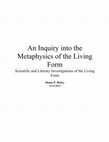 Research paper thumbnail of An Inquiry into the Metaphysics of the Living Form