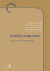 Research paper thumbnail of Sensibilités pragmatiques. Enquêter sur l’action publique (Peter Lang, collection "Action publique")