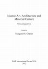 Research paper thumbnail of 'Crossing Borders: Paterna Ceramics in Mudéjar Spain', in Arab Art, Architecture  and Material Culture: New Perspectives. Proceedings of a Workshop held at the Centre for the Advanced Study of the Arab World (Oxford: British Archaeological Reports, 2012).  