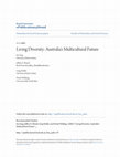 Research paper thumbnail of Living diversity: Australia’s multicultural future