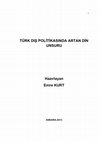 Research paper thumbnail of Türk Dış Politikasında Artan Dini Unsurlar