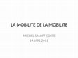 Research paper thumbnail of La mobilité de la mobilité : Le futur de la mobilité