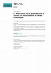 Research paper thumbnail of  La Pop Culture, de la publicité dans la poésie : un renversement de l’ordre économique