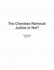 Research paper thumbnail of The Cherokee Removal: Justice?