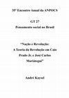 Research paper thumbnail of Nação e revolução: a teoria da revolução em Caio Prado Jr. e José Carlos Mariátegui