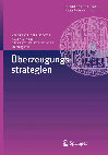 Research paper thumbnail of A. Chaniotis, Amina Kropp and Christine Steinhoff) (eds.),  Überzeugungsstrategien (Heidelberger Jahrbücher 52), Heidelberg: Springer 2008, xiii + 236 pp. 