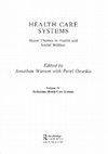 Research paper thumbnail of Rethinking health care systems. Health care systems: major themes in health and social welfare, Vol. 4, edited by Jonathan Watson with Pavel Ovseiko, 470 pp.