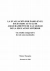 Research paper thumbnail of LA EVALUACIÓN POR PARES EN EL ESCENARIO ACTUAL DE ASEGURAMIENTO DE LA CALIDAD DE LA EDUCACION SUPERIOR Un estudio comparativo de seis casos nacionales