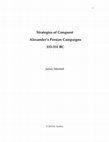 Research paper thumbnail of STRATEGIES OF CONQUEST: ALEXANDER'S PERSIAN  CAMPAIGNS 333-331 BC