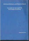 Research paper thumbnail of Antisemitismus und Deutschland. Vorstudien zur Ideologiekritik einer innigen Beziehung (330 Seiten)