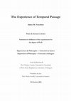 Research paper thumbnail of PhD Thesis: The Experience of Temporal Passage 