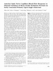 Research paper thumbnail of Anterior Optic Nerve Capillary Blood Flow Response to Diurnal Variation of Mean Ocular Perfusion Pressure in Early Untreated Primary Open-Angle Glaucoma