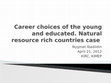 Research paper thumbnail of Career choices of the young and educated KIRC