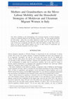 Research paper thumbnail of Mothers and grandmothers on the move: Labour mobility and household strategies of Moldovan and Ukrainian women in Italy (with Alessandra Venturini)