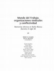 Research paper thumbnail of Mundo del Trabajo, organizaciones sindicales y conflictividad. Memorias obreras en Bahía BLanca durante el siglo XX