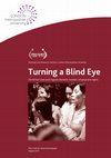 Research paper thumbnail of Turning a Blind Eye. The British state and migrant domestic workers' employment rights