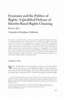 Research paper thumbnail of "Feminism and the Politics of Rights: A Qualified Defense of Identity-Based Rights Claiming,” Politics & Gender, 1(3), 2005: 377-397