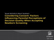 Research paper thumbnail of Considering Consent: Factors Influencing Parental Perceptions of Decision Quality When Accepting Newborn Screening