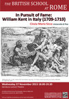 Research paper thumbnail of In Pursuit of Fame: William Kent in Italy (1709-1719)