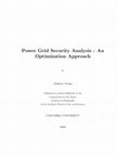 Research paper thumbnail of Power Grid Security Analysis : An Optimization Approach