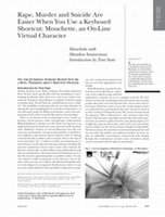 Research paper thumbnail of Rape, Murder and Suicide Are Easier When You Use a Keyboard Shortcut: Mouchette, An On-Line Virtual Character