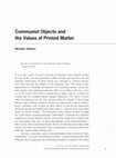 Research paper thumbnail of Communist Objects and the Values of Printed Matter