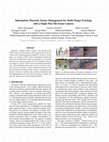 Research paper thumbnail of Information Theoretic Sensor Management for Multi-Target Tracking with a Single Pan-Tilt-Zoom Camera