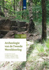 Research paper thumbnail of Archeologie van de Tweede Wereldoorlog. Rapportage Archeologische Monumentenzorg 211.