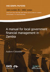 Research paper thumbnail of A manual for local government financial management in Zambia SINPA NUMBER 26 / 2002 ZAMBIA