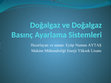 Research paper thumbnail of DOĞALGAZ VE DOĞALGAZ BASINÇ AYARLAMA SİSTEMLERİ